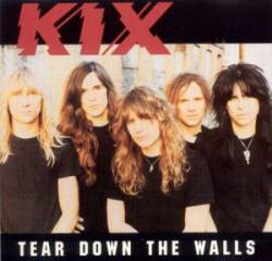 Kix : Tear Down the Walls